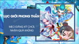 Register to play Luc Gioi Phong Than to receive GiftCode, General SSS Quan Am